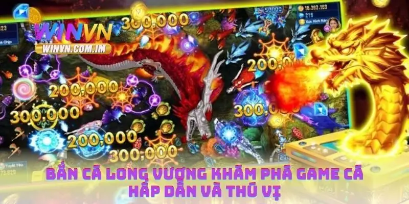 Bắn cá Long Vương